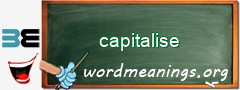 WordMeaning blackboard for capitalise